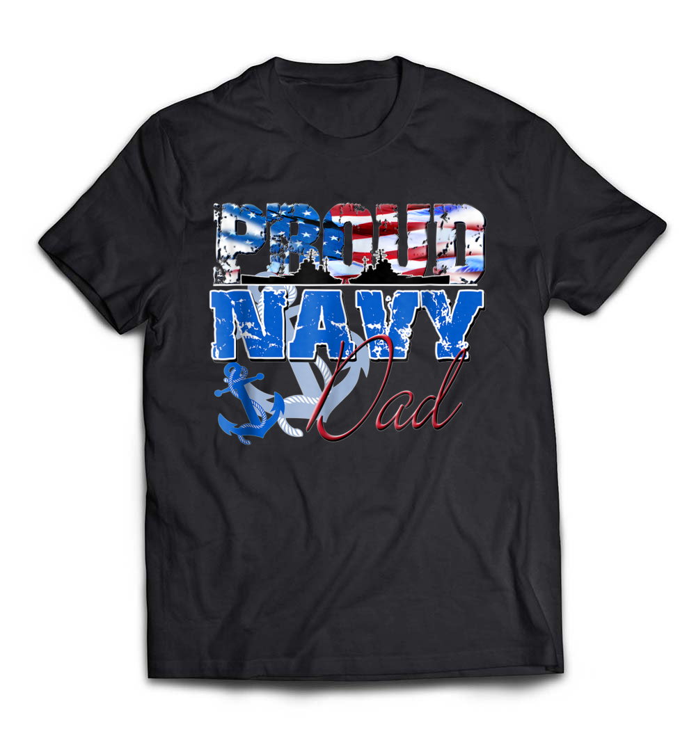 Proud Navy Dad Patriotic Sailor Shirt: Celebrate Your Military Pride